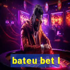 bateu bet l